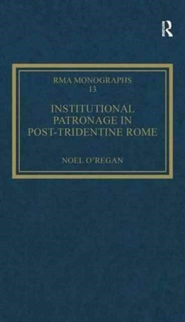 Book cover of: Institutional Patronage in Post-Tridentine Rome