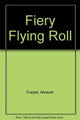 Book cover of: Fiery Flying Roll