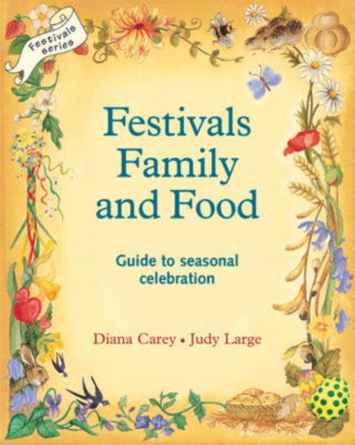 Book cover of: Festivals, Family and Food. By: Diana Carey