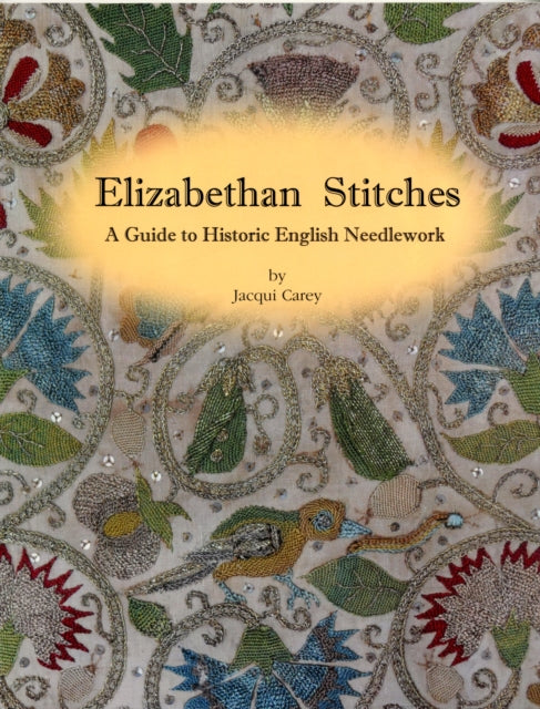 Book cover of: Elizabethan Stitches. By: Jacqui Carey