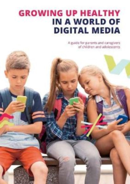 Book cover of: Growing up Healthy in a World of Digital Media. By: Richard Brinton