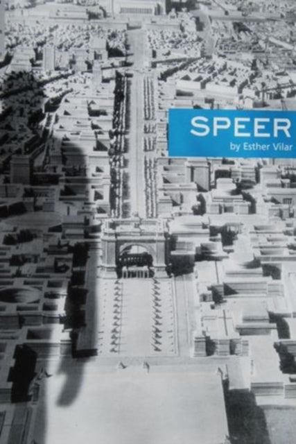 Book cover of: Speer. By: Esther Vilar
