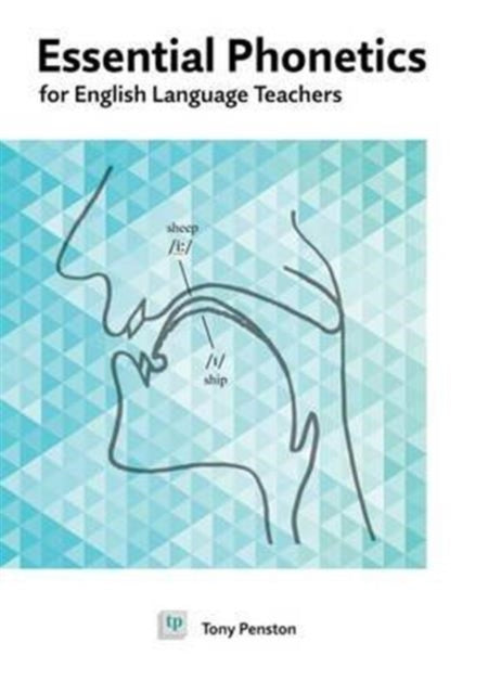 Book cover of: Essential Phonetics for English Language Teachers