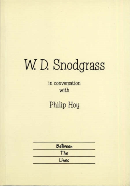 Book cover of: W.D. Snodgrass in Conversation with Philip Hoy. By: Philip Hoy