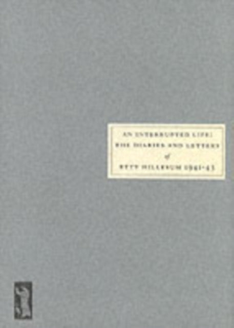 Book cover of: Interrupted Life. By: Etty Hillesum