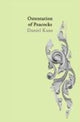 Book cover of: Ostentation of Peacocks. By: Daniel Kane