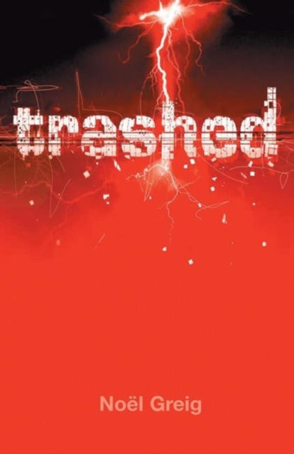 Book cover of: Trashed. By: Noel Greig