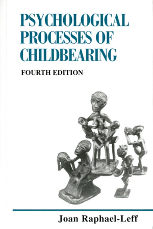 The Psychological Processes of Childbearing