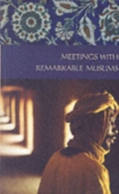 Book cover of: Meetings With Remarkable Muslims. By: Rose Baring