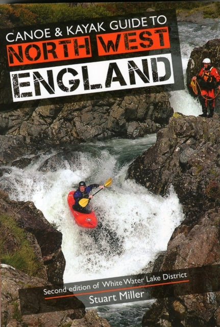 Book cover of: Canoe & Kayak Guide to North West England