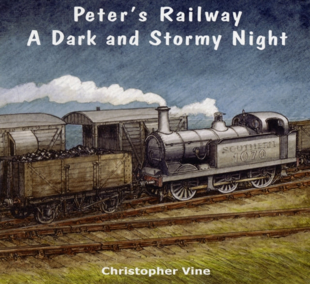 Book cover of: Peter's Railway a Dark and Stormy Night