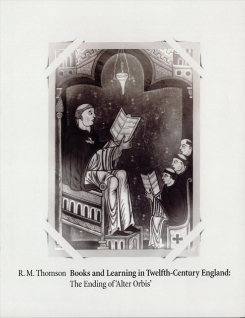 Book cover of: Books and Learning in Twelfth-Century England. By: Rodney M. Thomson