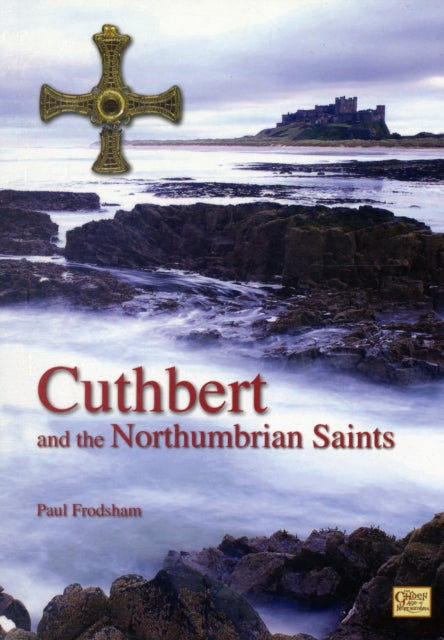 Book cover of: Cuthbert and the Northumbrian Saints