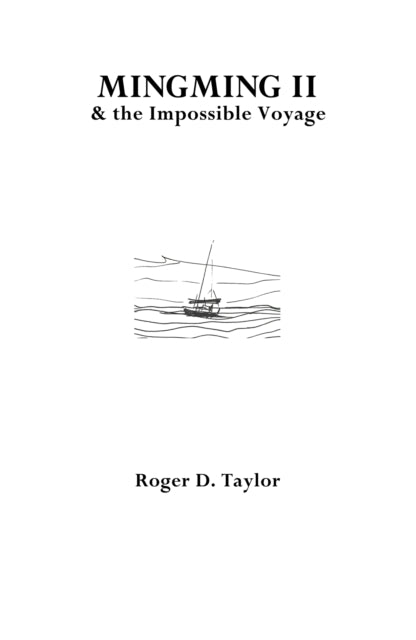 Book cover of: Mingming II & the Impossible Voyage. By: Roger D. Taylor