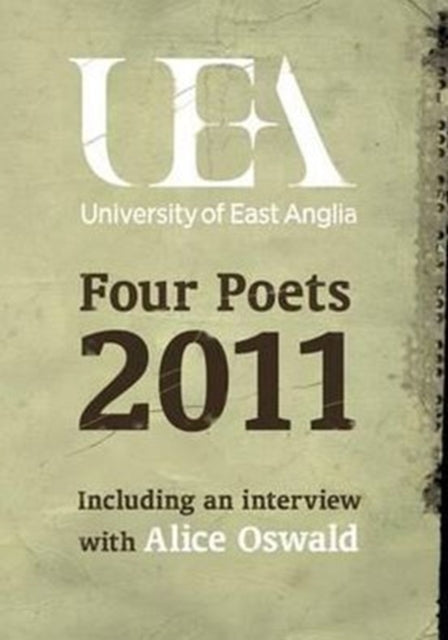 Book cover of: UEA Creative Writing: Four Poets 2011. By: George SZIRTES