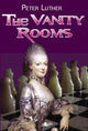 Book cover of: Vanity Rooms. By: Peter Luther