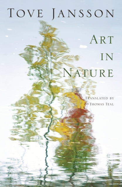 Art in Nature, and other stories 9780956308696 Tove Jansson