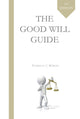 Book cover of: Good Will Guide