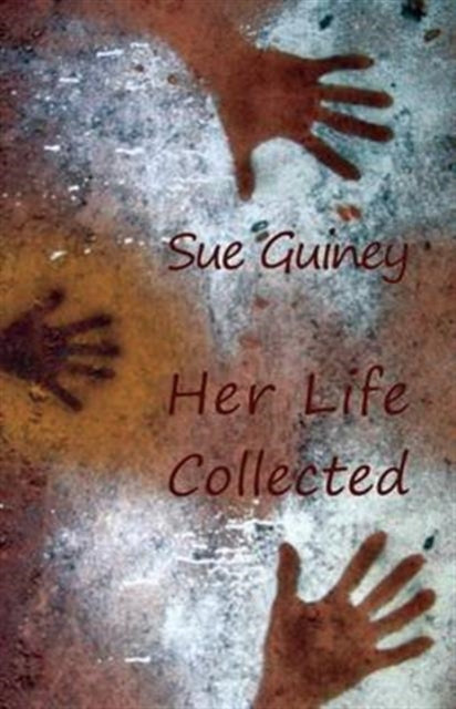 Book cover of: Her Life Collected