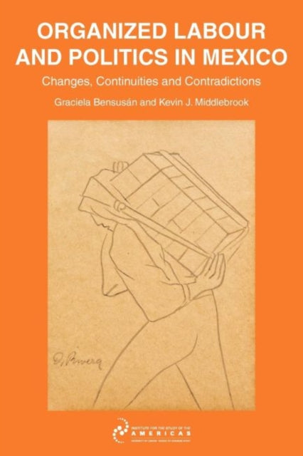 Organized Labour and Politics in Mexico