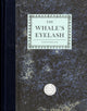 Book cover of: Timothy Prus: The Whale's Eyelash. By: Timothy Prus