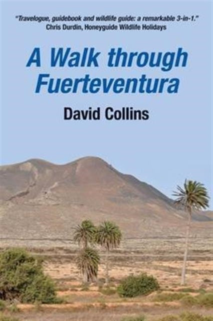 Book cover of: Walk Through Fuerteventura. By: David Collins
