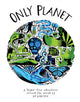 Only Planet, A Flight-Free Adventure Around the World 9780957157385 Ed Gillespie