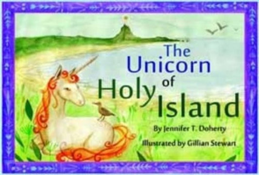 Book cover of: Unicorn of Holy Island. By: Jennifer T. Doherty