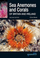Book cover of: Sea Anemones and Corals of Britain and Ireland. By: Wood, Chris