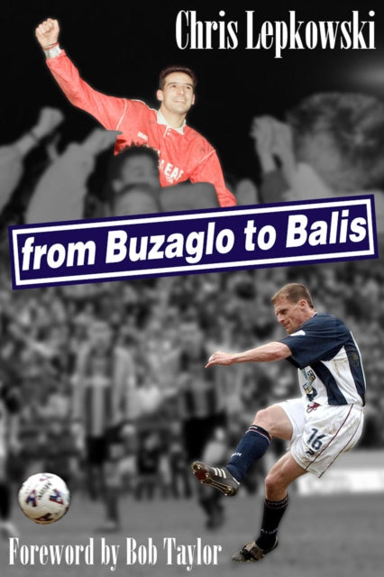 From Buzaglo To Balis 9780957422919 Chris Lepkowski
