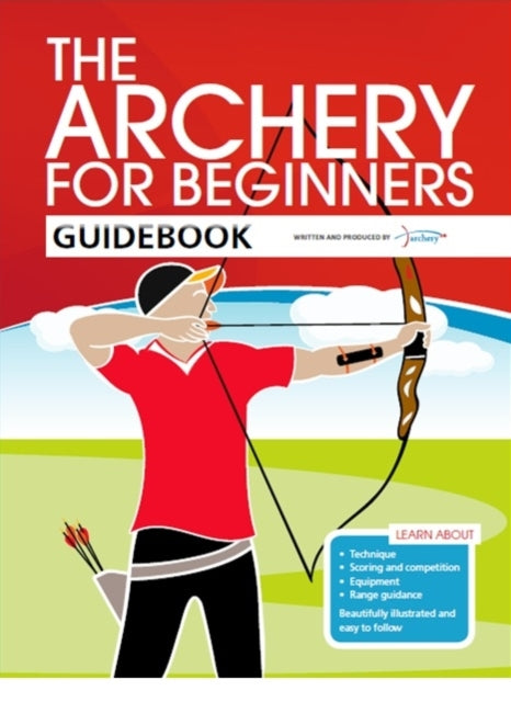 Book cover of: Archery for Beginners Guidebook