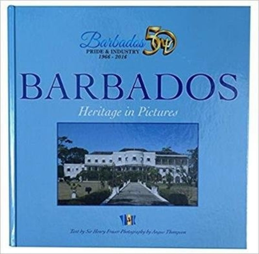 Book cover of: Barbados Heritage in Pictures