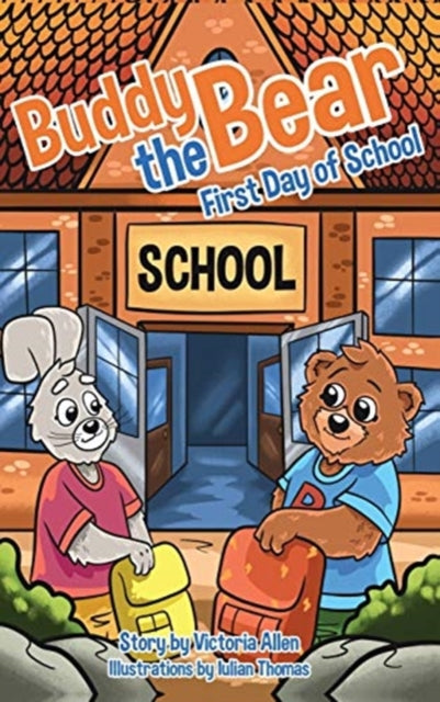 Book cover of: Buddy the Bear. By: Victoria Allen
