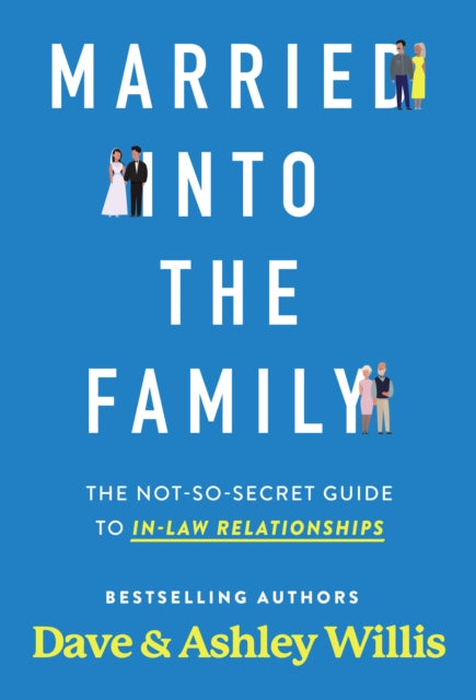 Book cover of: Married into the Family. By: Dave Willis