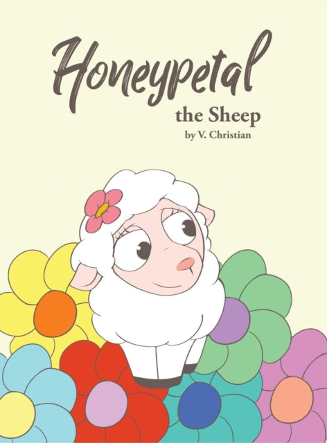 Book cover of: Honeypetal the Sheep. By: V. Christian