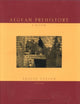 Book cover of: Aegean Prehistory. By: Tracey Cullen