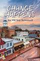 Book cover of: CHANGE HAPPENS But Will They Understand?. By: Eugene Kelly