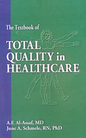 The Textbook of Total Quality in Healthcare