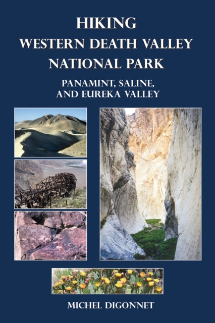 Book cover of: Hiking Western Death Valley National Park. By: Michel Digonnet