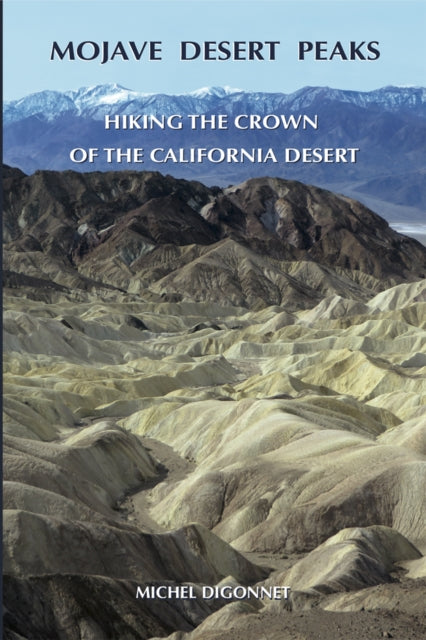 Book cover of: Mojave Desert Peaks. By: Michel Digonnet