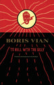 Book cover of: To Hell with the Ugly. By: Boris Vian