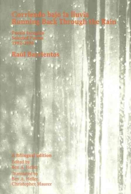 Book cover of: Corriendo Bajo la Lluvia. By: Raul Barrientos