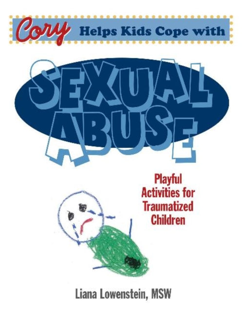 Book cover of: Cory Helps Kids Cope With Sexual Abuse. By: Liana Lowenstein