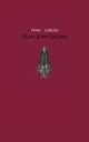 Book cover of: I Know Where I'm Going. By: Fran Carlen