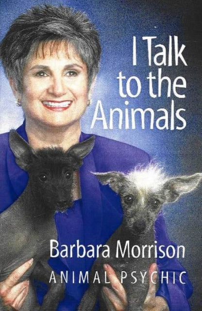 Book cover of: I Talk to the Animals. By: Barbara Morrison