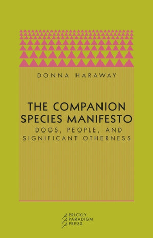 Companion Species Manifesto