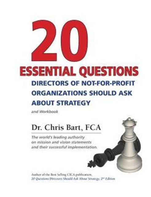 Book cover of: 20 Essential Questions Directors of Not-For-Profit Organizations Should Ask about Strategy