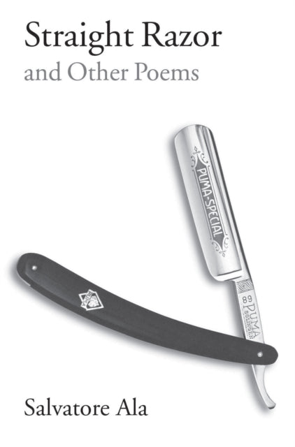 Book cover of: Straight Razor and Other Poems. By: Salvatore Ala
