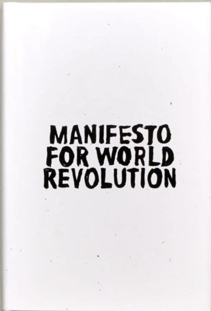 Book cover of: Manifesto for World Revolution