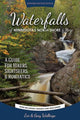 Book cover of: Waterfalls of Minnesota's North Shore and More, Expanded Second Edition. By: Eve Wallinga